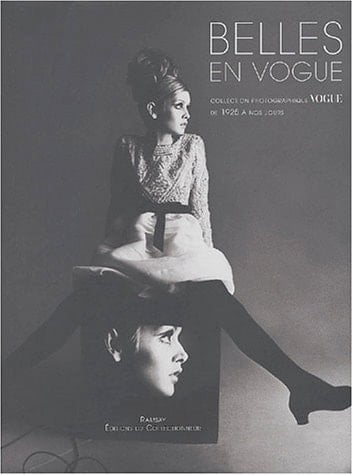 Belles en Vogue collection photographique Vogue de 1925 à nos jours