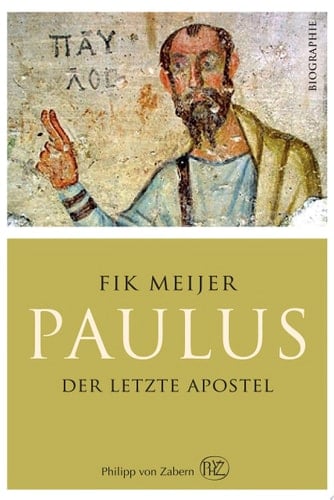 Paulus Der letzte Apostel