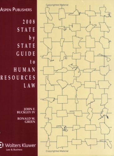State by State Guide to Human Resources Law, 2008 Edition