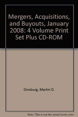 Mergers, Acquisitions, and Buyouts, January 2008 4 Volume Print Set Plus CD-ROM
