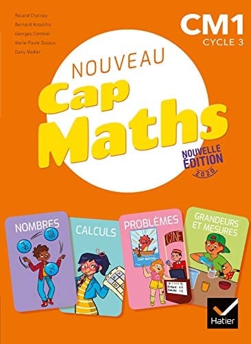 Nouveau Cap maths CM1, cycle 3 : Manuel