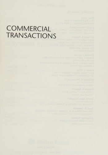 Commercial Transactions: A Systems Approach (Casebook Series)