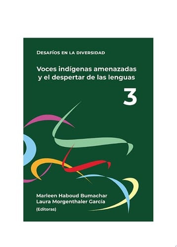 Voces indígenas amenazadas y el despertar de sus lenguas