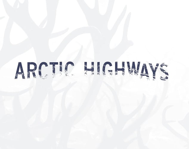 Arctic Highways Unbounded Indigenous People : a Traveling Art Exhibition
