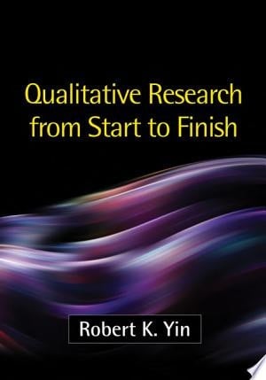 Qualitative Research from Start to Finish, First Edition