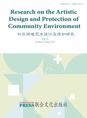 Research on the Artistic Design and Protection of Community Environment