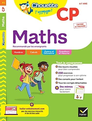 Maths CP, 6-7 ans Nombres, Calculs, Espace et Géométrie, Grandeurs et mesures : conforme au programme