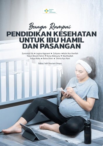 BUNGA RAMPAI PENDIDIKAN KESEHATAN UNTUK IBU HAMIL DAN PASANGAN