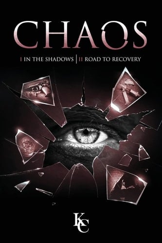 Chaos I In the Shadows Chaos II Road to Recovery