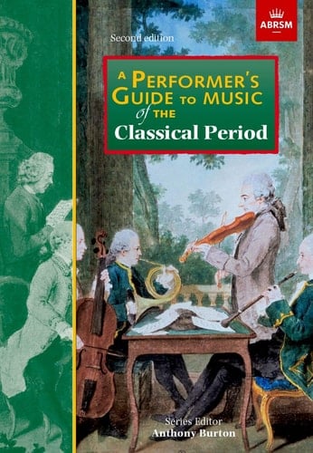 A Performer's Guide to Music of the Classical Period Second edition