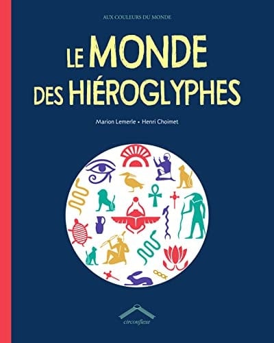 Le Monde des hiéroglyphes