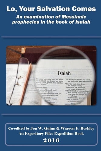 Lo, Your Salvation Comes An Examination of Messianic Prophecies in the Book of Isaiah