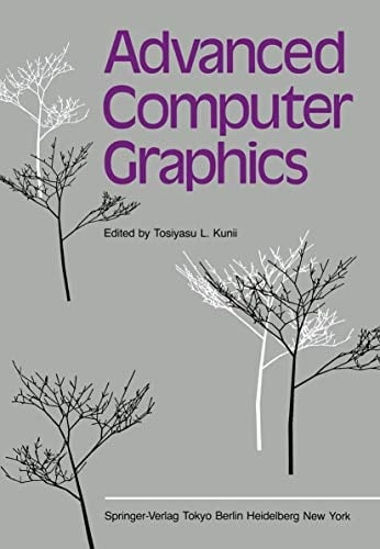 Advanced Computer Graphics Proceedings of Computer Graphics Tokyo ’86