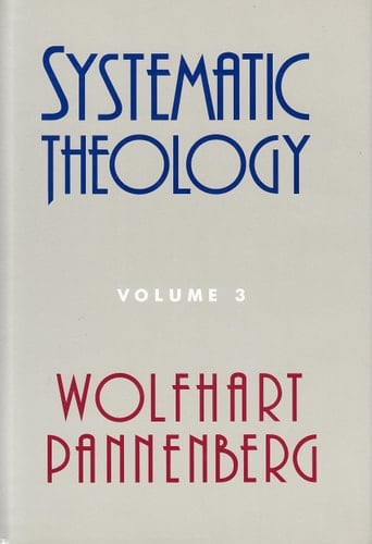 Systematic Theology: Volume 3 (v. 3)