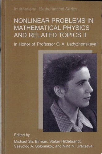 Nonlinear Problems in Mathematical Physics and Related Topics In Honor of Professeur O.A. Ladyzhenskaya. II