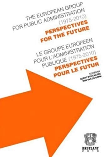 Groupe Européen Pour L'administration Publique (1975-2010) Perspectives Pour Le Futur