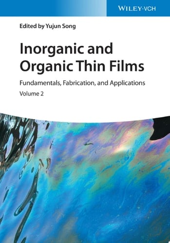 Inorganic and Organic Thin Films Fundamentals, Fabrication, and Applications, 2 Volumes