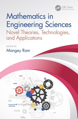 Mathematics in Engineering Sciences Novel Theories, Technologies, and Applications