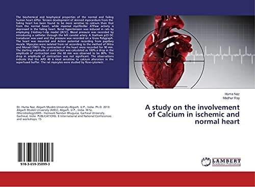 A Study on the Involvement of Calcium in Ischemic and Normal Heart