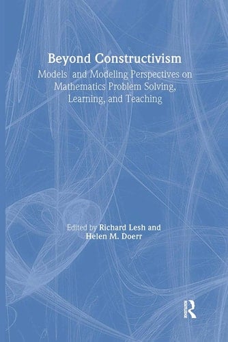 Beyond Constructivism A Models and Modeling Perspective