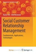 Social Customer Relationship Management Fundamentals, Applications, Technologies