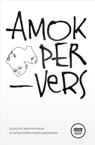 Amok pervers Gedichte