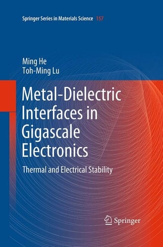 Metal-Dielectric Interfaces in Gigascale Electronics Thermal and Electrical Stability