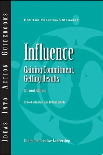 Influence Gaining Commitment, Getting Results