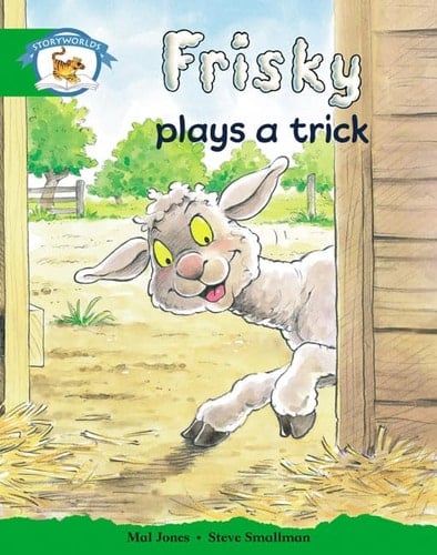 Storyworlds Stage 3: Frisky Plays a Trick: Animal World Pack of 6 (Guided Reading)