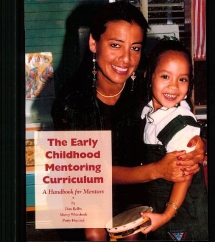 The Early Childhood Mentoring Curriculum A Handbook for Mentors