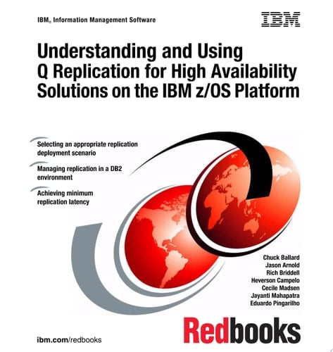 Understanding and Using Q Replication for High Availability Solutions on the IBM z/OS Platform