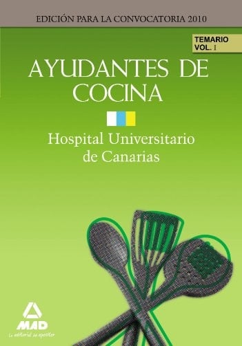 Ayudantes de cocina del hospital universitario de canarias. Temario. Volumen i