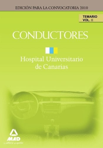 Conductores del hopital universitario de canarias. Temario. Volumen ii