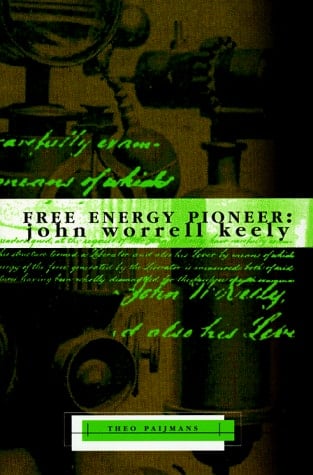 Free Energy Pioneer John Worrell Keely