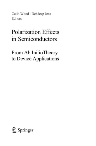 Polarization Effects in Semiconductors From Ab Initio Theory to Device Applications
