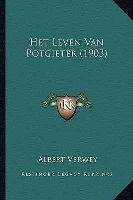 Het Leven Van Potgieter (1903) (Dutch Edition)