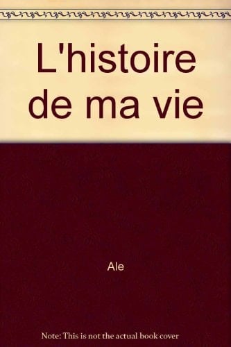 L'histoire de ma vie