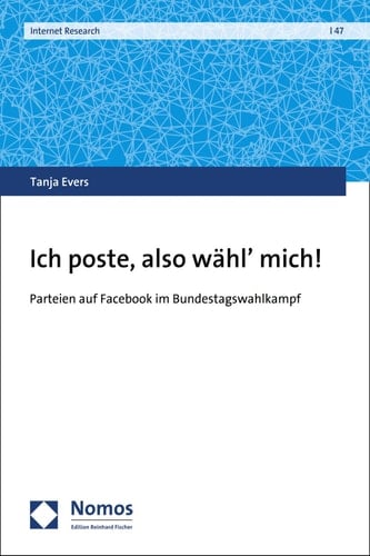 Ich poste, also wähl' mich! Parteien auf Facebook im Bundestagswahlkampf