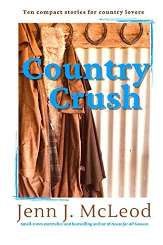 Country Crush Ten Compact Stories for Country Lovers