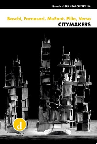 Citymakers Come la fantascienza crea le città