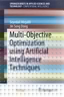 Multi-Objective Optimization Using Artificial Intelligence Techniques