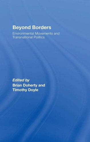 Beyond Borders: Environmental Movements and Transnational Politics (Environmental Politics)