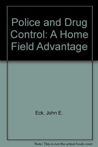 Police and Drug Control A Home Field Advantage