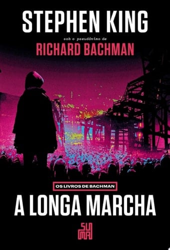 A Longa Marcha Os Livros de Bachman - O livro que origem ao filme