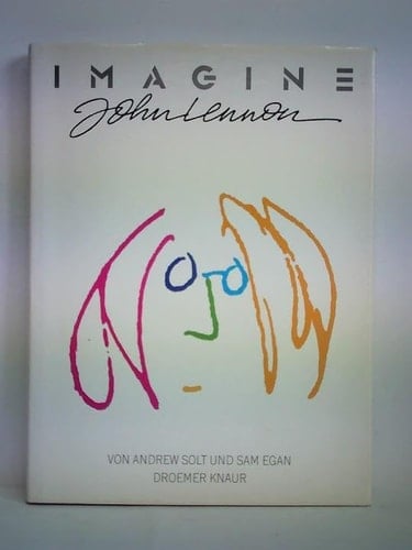 Imagine, John Lennon eine Bildbiographie