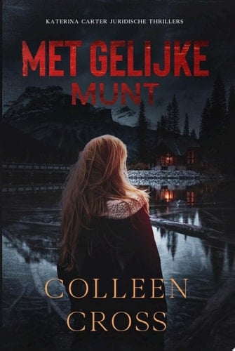 Met Gelijke Munt : een juridische thriller thriller