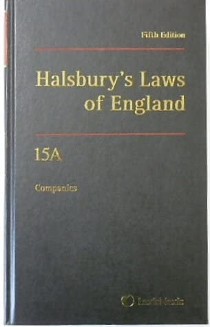 Halsbury's Laws of England Companies. Volume 15A