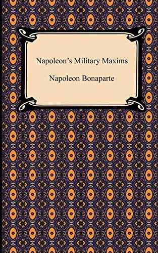 Napoleon's Military Maxims