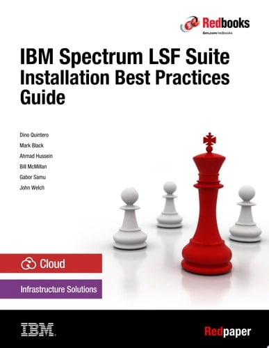 IBM Spectrum LSF Suite: Installation Best Practices Guide