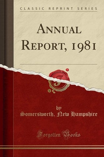 Annual Report, 1981 (Classic Reprint)